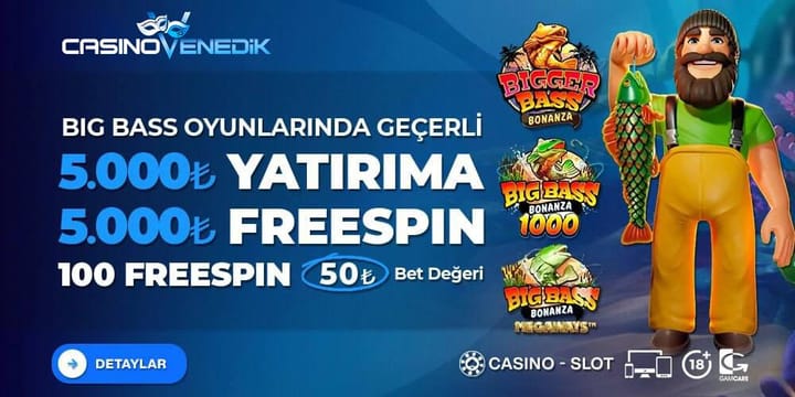 5000 Yatırıma 5000 Big Bass Bonanza Megaways