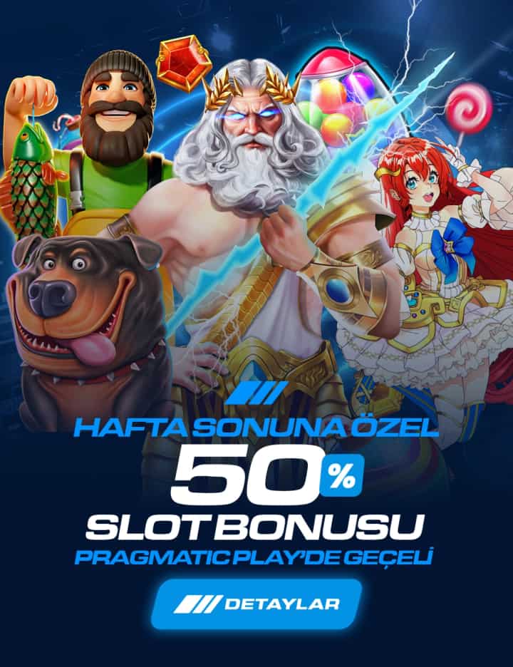 Hafta Sonuna Özel %50 Slot Bonusu
