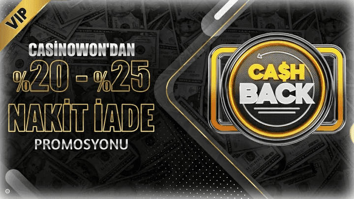 %20 - %25 Nakit İade Promosyonu