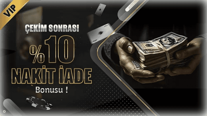 Çekim Sonrası %10 Nakit İade Bonusu