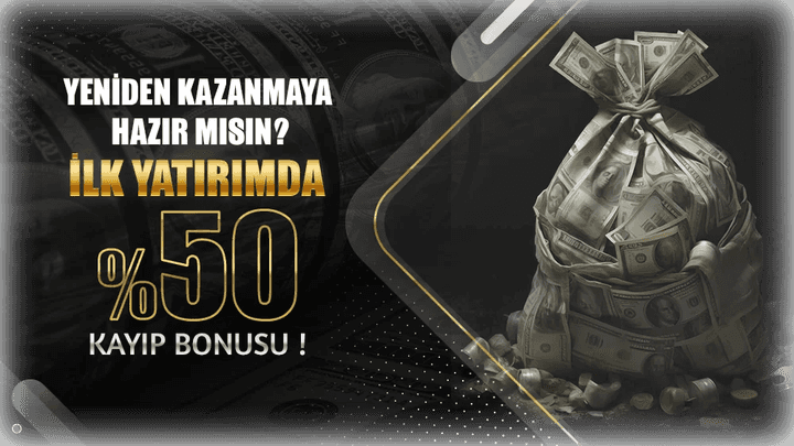 İlk Yatırımda %50 Kayıp Bonusu!